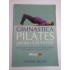 GIMNASTICA PILATES PENTRU GRAVIDE - ANNA SELBY